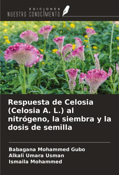 Respuesta de Celosia (Celosia A. L.) al nitrógeno, la siembra y la dosis de semilla