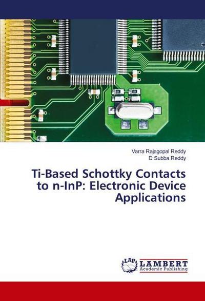 Ti-Based Schottky Contacts to n-InP: Electronic Device Applications