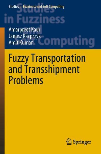 Fuzzy Transportation and Transshipment Problems