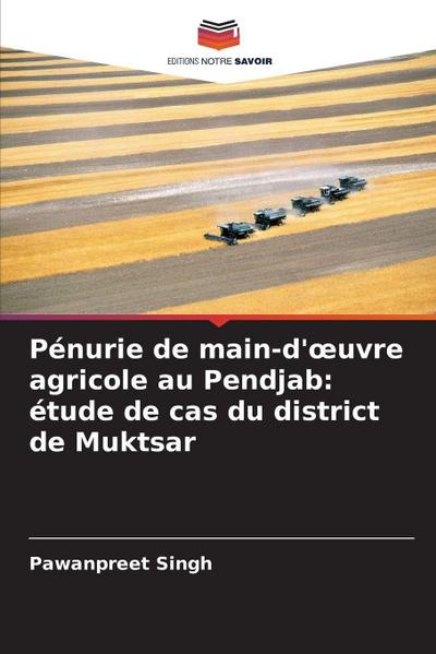 Pénurie de main-d’¿uvre agricole au Pendjab: étude de cas du district de Muktsar