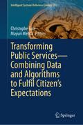 Transforming Public Services-Combining Data and Algorithms to Fulfil Citizen’s Expectations