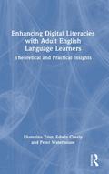 Enhancing Digital Literacies with Adult English Language Learners