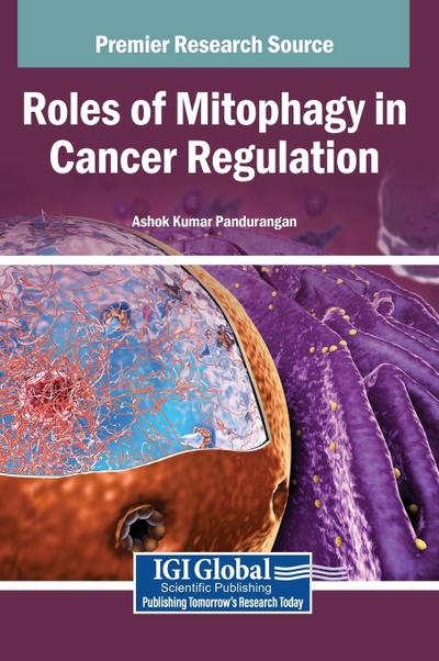 Roles of Mitophagy in Cancer Regulation
