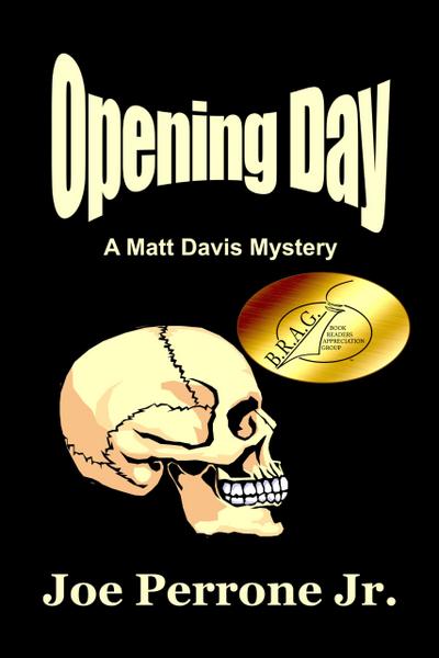 Opening Day: A Matt Davis Mystery (The Matt Davis Mystery Series, #2)