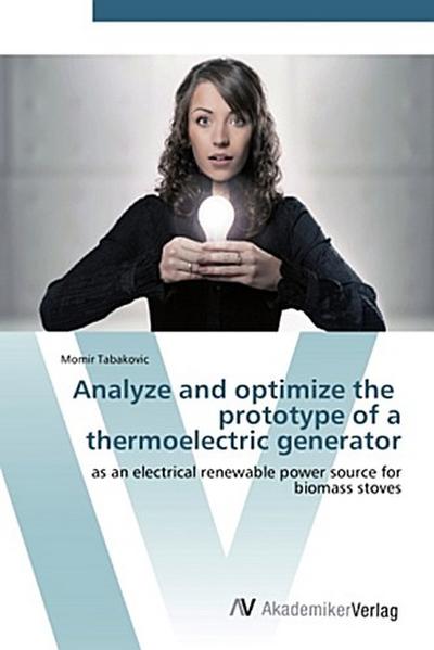 Analyze and optimize the prototype of a thermoelectric generator