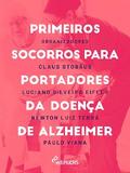 Primeiros socorros para portadores da doença de Alzheimer