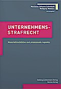 Unternehmensstrafrecht: Materiellrechtliche und prozessuale Aspekte