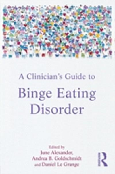A Clinician’’s Guide to Binge Eating Disorder