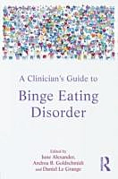 Clinician’s Guide to Binge Eating Disorder