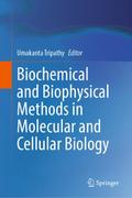 Biochemical and Biophysical Methods in Molecular and Cellular Biology