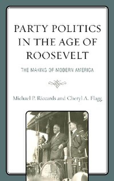 Party Politics in the Age of Roosevelt