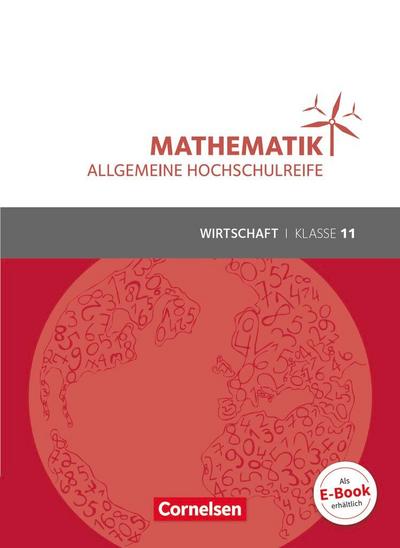 Mathematik Klasse 11. Schülerbuch Allgemeine Hochschulreife - Wirtschaft
