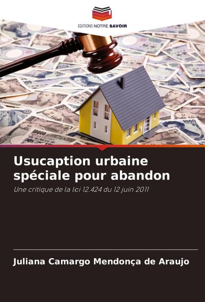Usucaption urbaine spéciale pour abandon