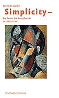 Simplicity - Die Kunst, die Komplexität zu reduzieren