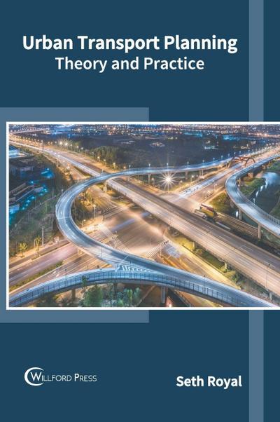 Urban Transport Planning: Theory and Practice