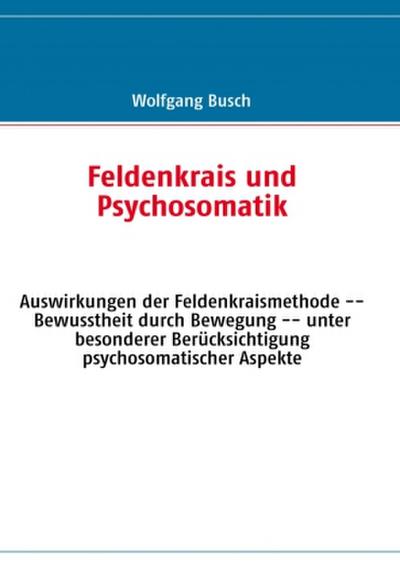 Feldenkrais und Psychosomatik