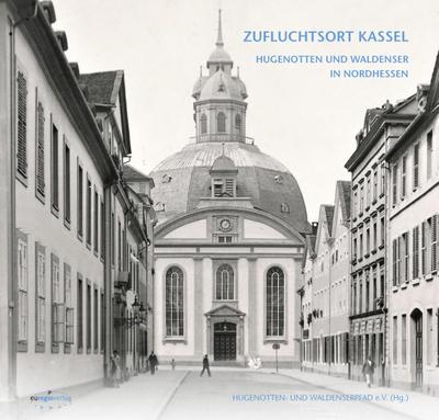 DAMALS WIE HEUTE: ZUFLUCHTSORT KASSEL