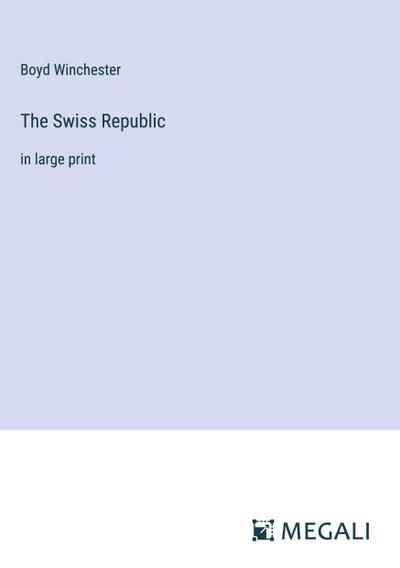 The Swiss Republic