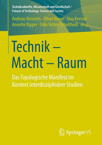 Technik - Macht - Raum