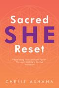 Sacred SHE Reset