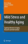 Mild Stress and Healthy Aging