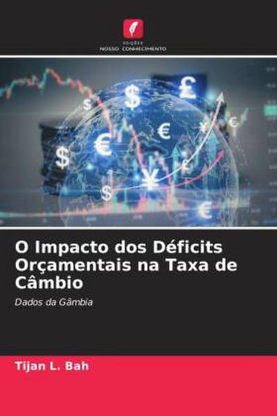 O Impacto dos Déficits Orçamentais na Taxa de Câmbio