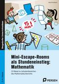 Mini-Escape-Rooms als Stundeneinstieg: Mathematik