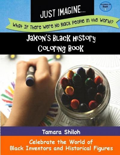 Jaxon’s Black History Coloring Book - Book One