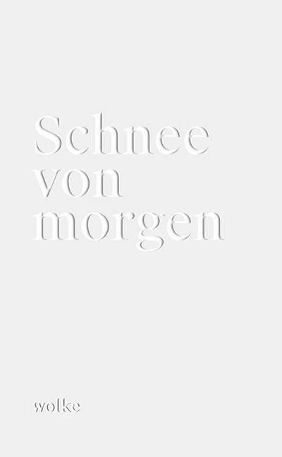 Schnee von morgen