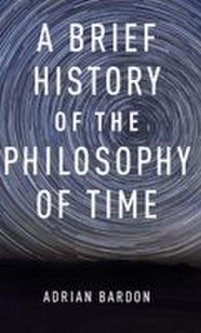 A Brief History of the Philosophy of Time