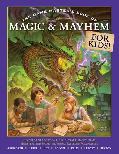 The Game Master’s Book of Magic & Mayhem for Kids