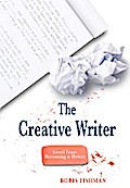 The Creative Writer, Level Four: Becoming A Writer (The Creative Writer)