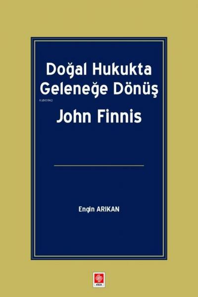 Dogal Hukukta Gelenege Dönüs John Finnis