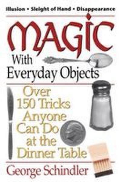 Magic with Everyday Objects