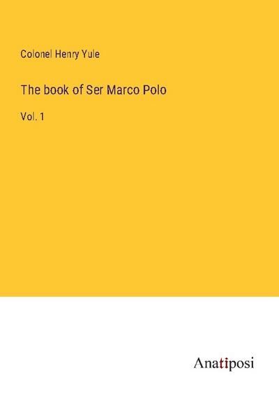 The book of Ser Marco Polo