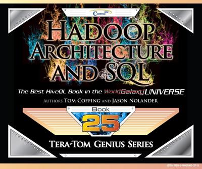 Tera-Tom Genius Series - Hadoop Architecture and SQL