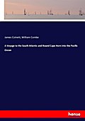 A Voyage to the South Atlantic and Round Cape Horn into the Pacific Ocean