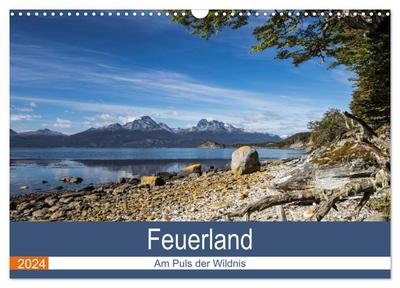 Feuerland - Am Puls der Wildnis (Wandkalender 2024 DIN A3 quer), CALVENDO Monatskalender