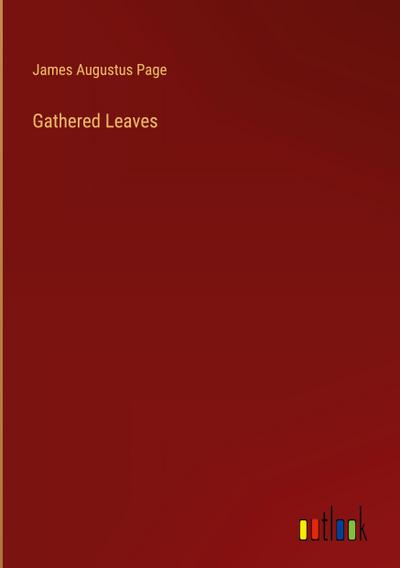 Gathered Leaves