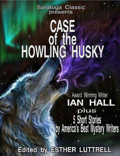 Case of the Howling Husky