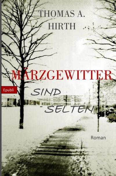 Märzgewitter sind selten