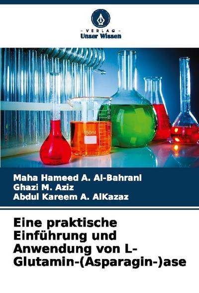 Eine praktische Einführung und Anwendung von L-Glutamin-(Asparagin-)ase