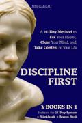 Discipline First