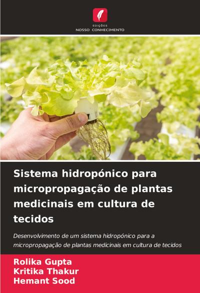 Sistema hidropónico para micropropagação de plantas medicinais em cultura de tecidos