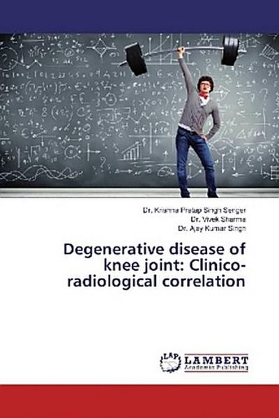 Degenerative disease of knee joint: Clinico-radiological correlation