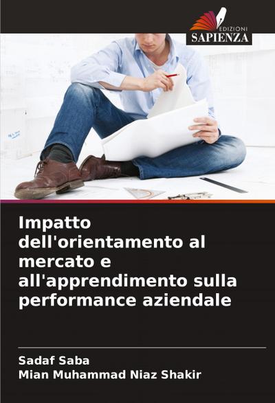 Impatto dell’orientamento al mercato e all’apprendimento sulla performance aziendale