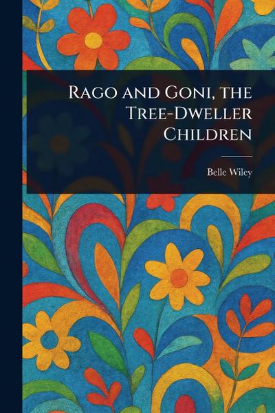 Rago and Goni, the Tree-Dweller Children