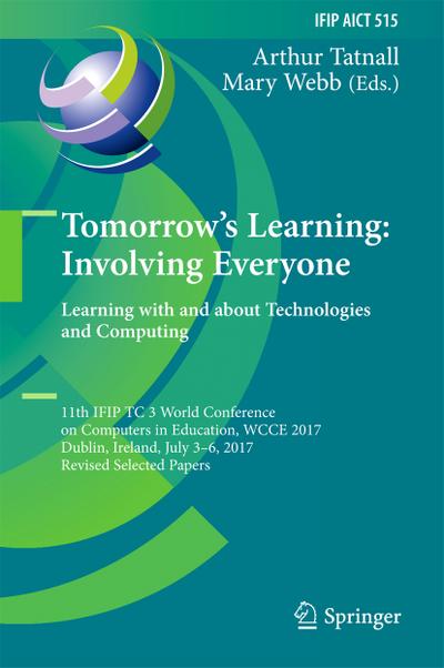 Tomorrow’s Learning: Involving Everyone. Learning with and about Technologies and Computing