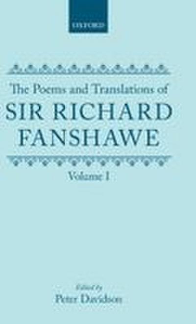 The Poems and Translations of Sir Richard Fanshawe