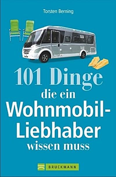 Berning, 101 Dinge, die ein Wohnmobil-Li
